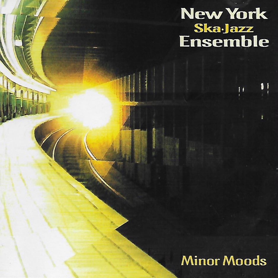 New York Ska-Jazz Ensemble - Minor Moods